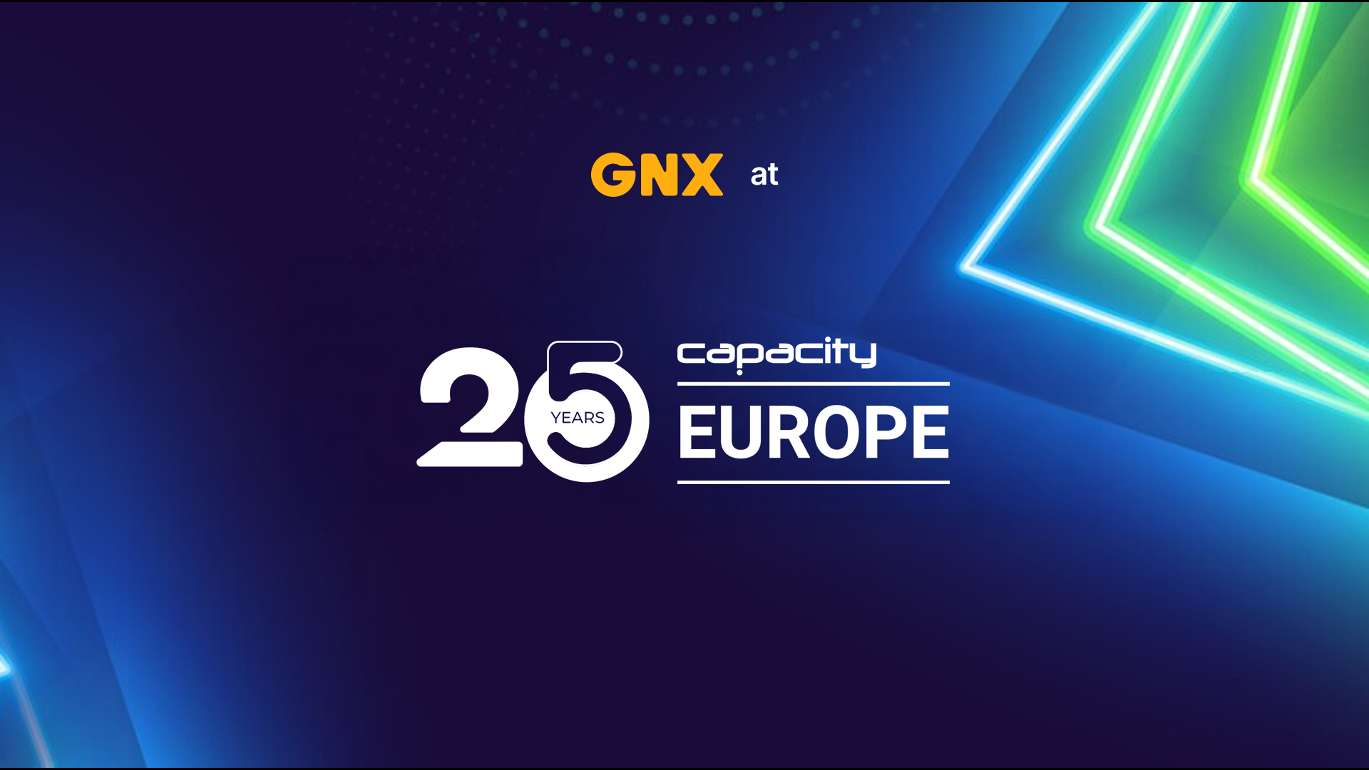 GNX is attending Capacity Europe 2026